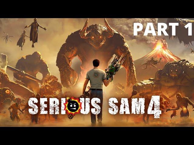 SERIOUS SAM 4 Walkthrough Gameplay Part 1