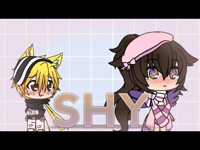 *Shy*( Gacha life)