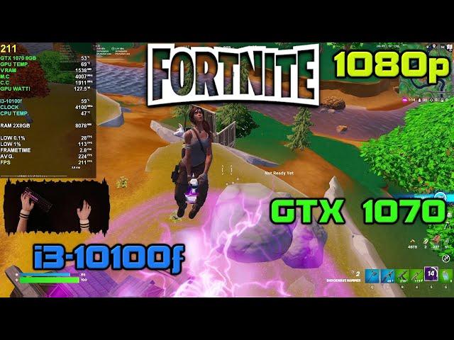 Fortnite -i3 10100f-Gtx 1070 8Gb-16gb Ram@1080p-Performance Mode/DirectX 12 Low