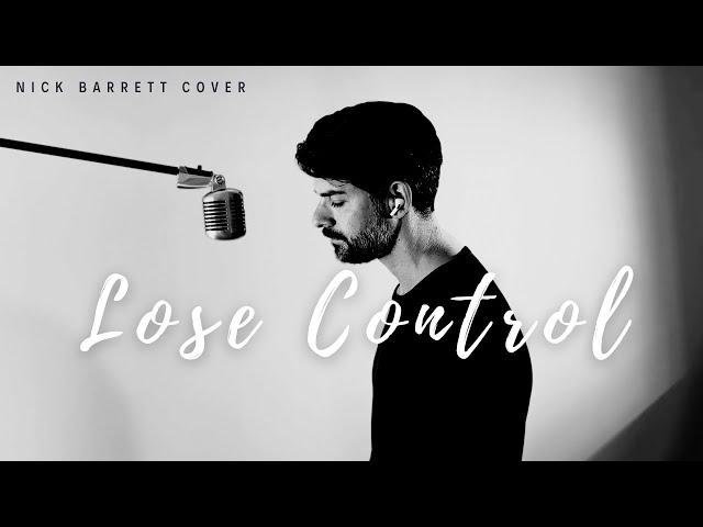 Lose Control - Teddy Swims (Nick Barrett Cover)