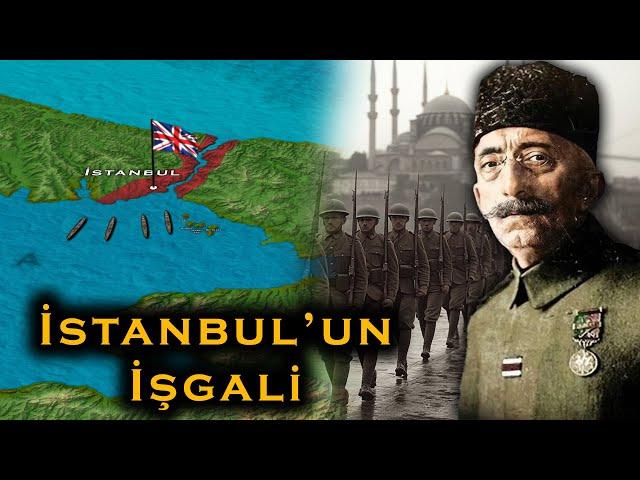 İstanbul Düştü! İşte İstanbul'un İşgaline Giden Süreç