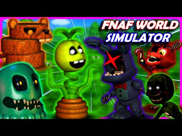 FNAF World Simulator | The Enemies Were The GOOD GUYS All Along! [Part 1]