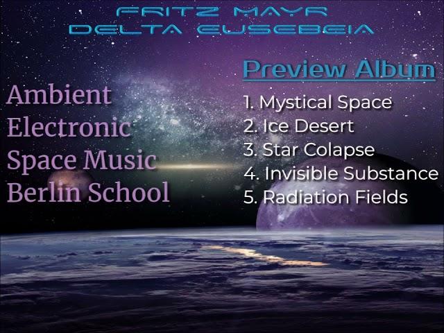 Fritz Mayr - Delta Eusebeia [Preview Album] (Space music, Berlin school, Ambient, Newage)HD