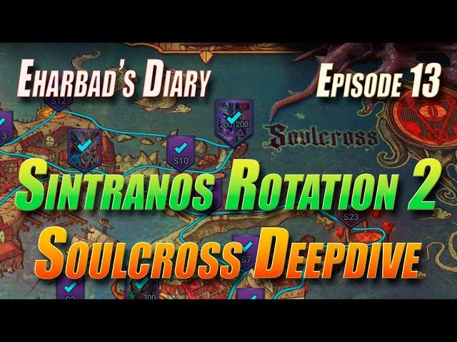 Sintranos Rotation 2 - Soulcross Deepdive | Eharbad's Diary - Episode 13 | Raid Shadow Legends