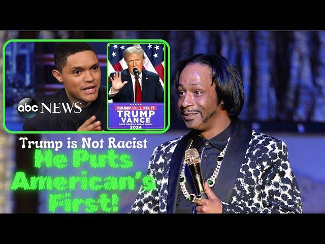 Katt Williams Respond to Trevor Noah Statement on is Donald Trump Racist