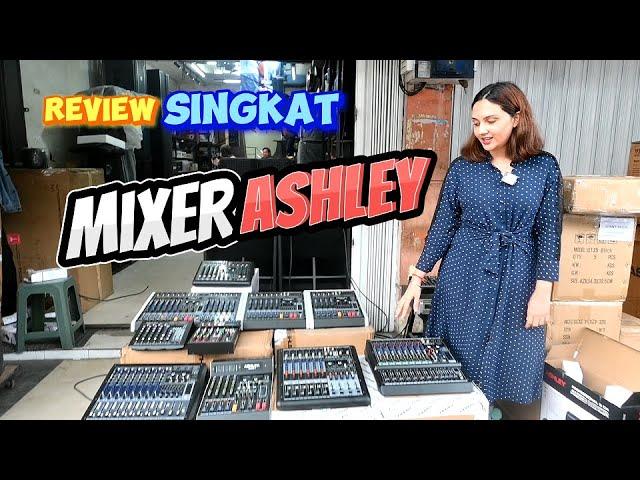 TOP 10 ASHLEY MIXER .. KALIAN PERLU TAHU !