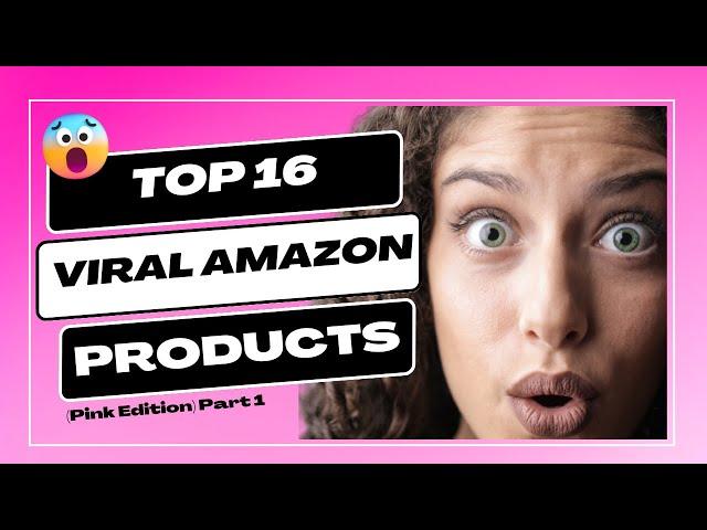 16 VIRAL AMAZON PRODUCTS! | AMAZON MUST HAVES 2023 |  (PINK EDITION) Part 1