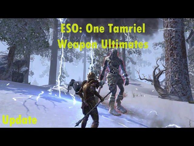 ESO: One Tamriel, Weapon Ultimates