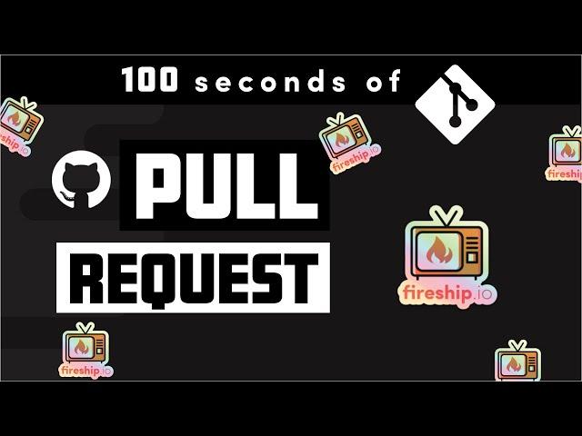 GitHub Pull Request in 100 Seconds - Git a FREE sticker 