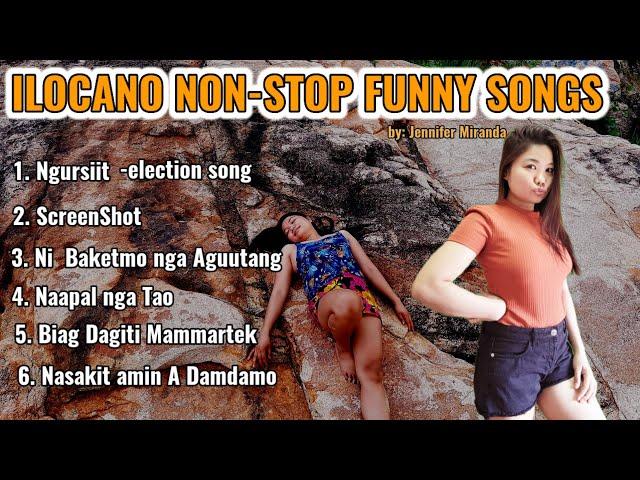 ILOCANO NON STOP SONGS/ FUNNY SONGS 2025 BY JENNIFER MIRANDA