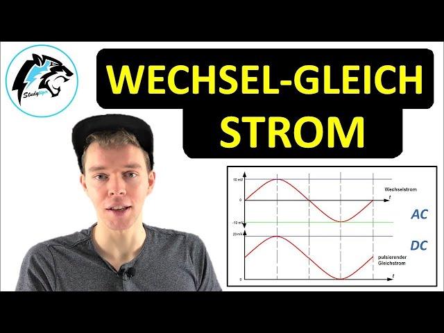 Wechselstrom & Gleichstrom (Wechselspannung & Gleichspannung) | Reupload