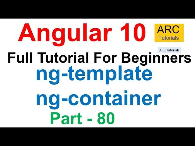 Angular 10 Tutorial #80 - Ng Template vs Ng Container Tutorial | Angular 10 Tutorial For Beginners