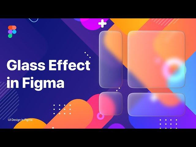 How to Create Glass Morphism Effect in Figma | UI Design Tutorial