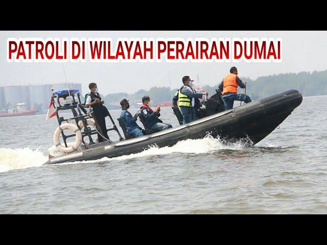 CREW KAPAL PATROLI KSOP KELAS I DUMAI MELAKUKAN PATROLI RUTIN DI WILAYAH PERAIRAN DUMAI & SEKITARNYA