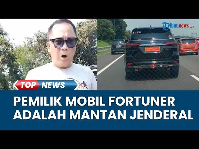 Pemilik Mobil Fortuner Pelat TNI yang Dikendarai Pria Arogan di Tol Japek Ternyata Mantan Jenderal