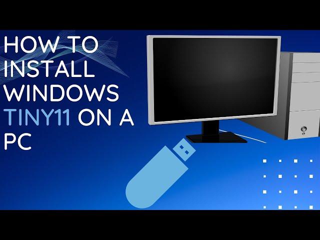 How to download and install Tiny windows 11