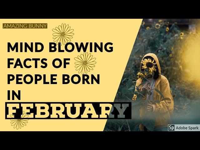 February born people:personality and nature(Latest Facts-2021)