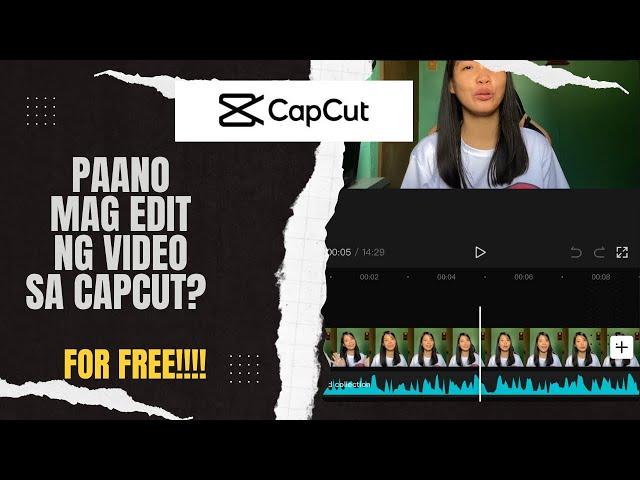 Paano gamitin ang CAPCUT? Tagalog tutorial 2023