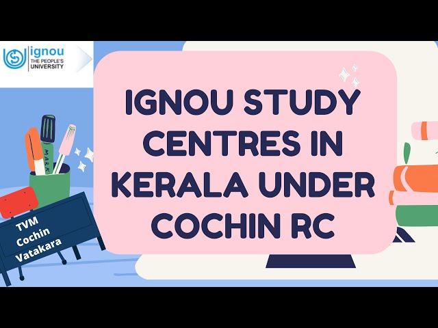 #IGNOU STUDY CENTRES & REGIONAL CENTRES IN KERALA #Cochin #RC