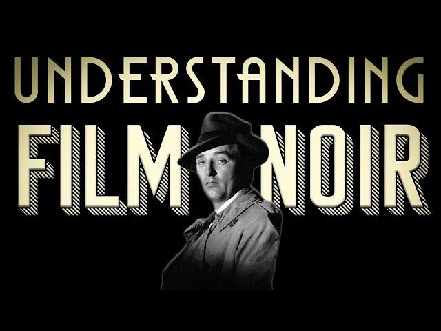 Understanding Film Noir