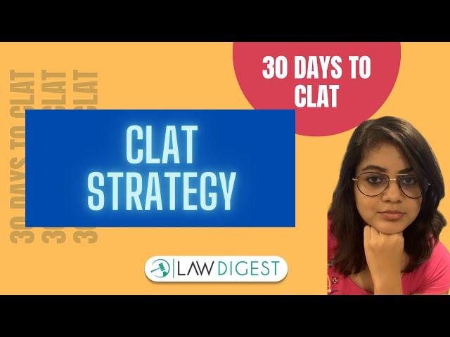 CLAT 2021 Strategy | 30 days to CLAT 2021