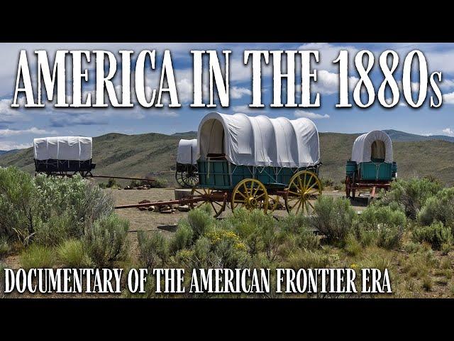 America in the 1880s - Full Documentary