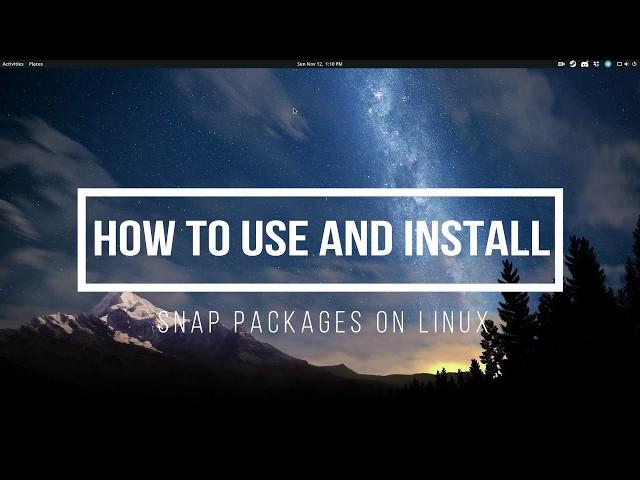 How To Use And Install Snap Packages On Linux