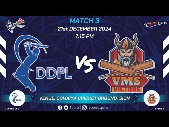 DDPL VS VMS VICTORS | SMPL 6.0 | MATCH 3 | DAY 2