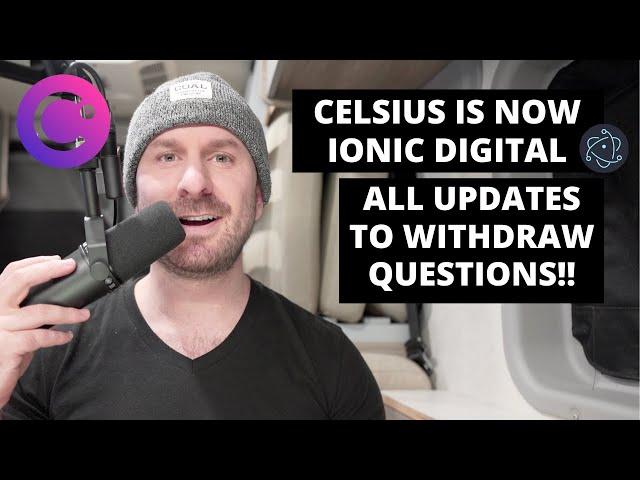 Celsius CHANGES NAME To Ionic Digital - IMPORTANT UPDATES on Withdraws, Coinbase, PayPal & Clawbacks