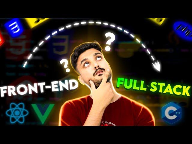 How To Go From Front End To Full Stack Developer! - Hindi