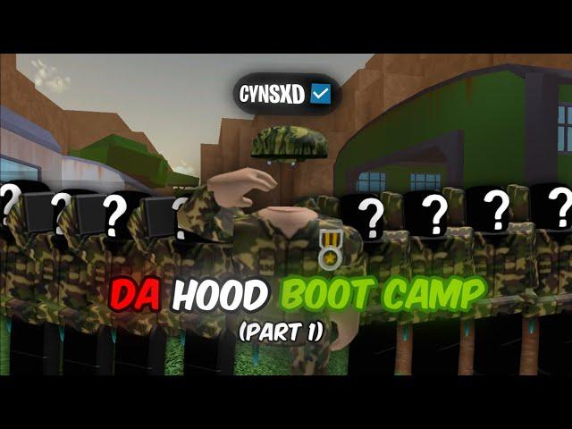 I Hosted a Da Hood Boot Camp! (PART 1)