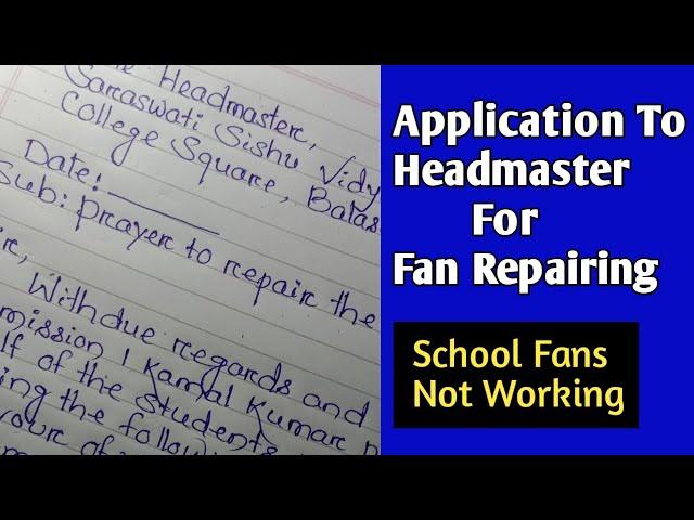 Application To Headmaster For School Fans Repairing | School Fans Are Not Working #bhaktipadamohanty