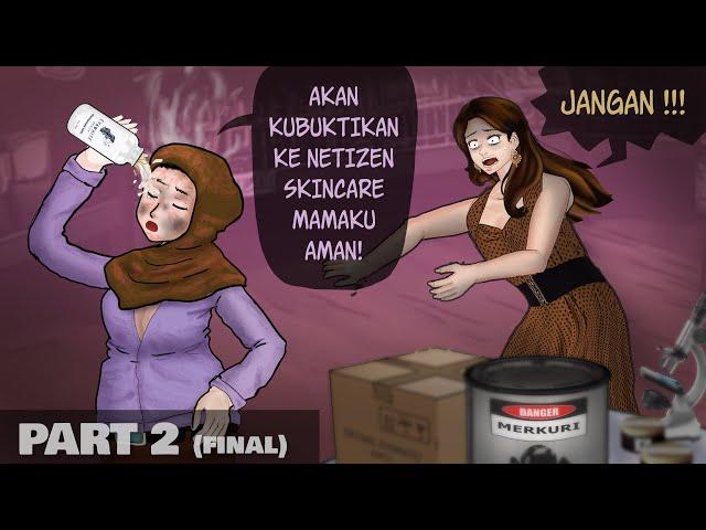 Bisnis Skincare Overclaim 2 - Putriku jadi korban Merkucrit | Kartun Animasi Drama