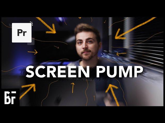 Screen Pump Effect in Premiere Pro