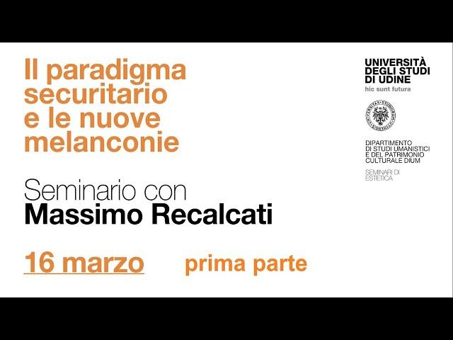 Massimo Recalcati: "Il paradigma securitario e le nuove melanconie" - 16 marzo 2023 (1pte)