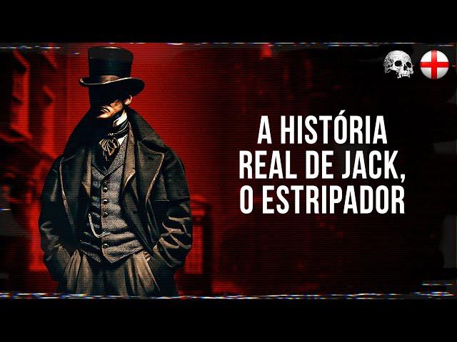 JACK, O ESTRIPADOR + ANÁLISE OFICIAL DO FBI (DOCUMENTÁRIO CRIMINAL)