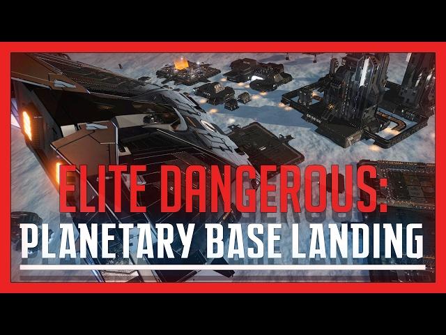  Elite: Dangerous - Planetary Base Landing Tutorial