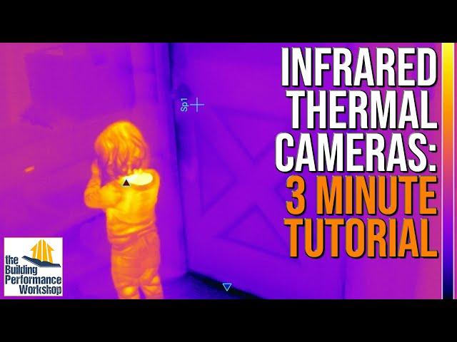 How to Use Infrared Thermal Cameras (just the basics)