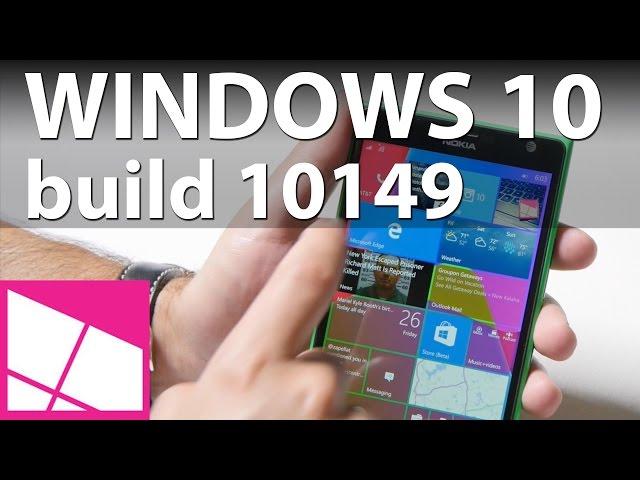 Windows 10 Mobile build 10149: Top 5 features