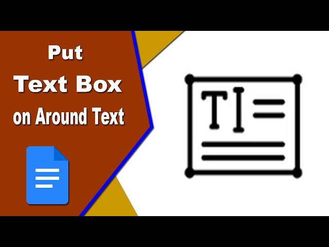 How to Put a Text Box Around Text in Google Docs Documment