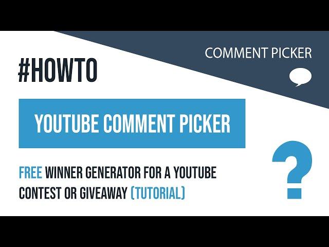 How-to: YouTube Comment Picker - Pick Winner YouTube Giveaway