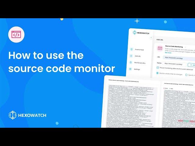 How to Monitor for Source Code Changes on Any Page, JS or CSS file | Hexowatch tutorial