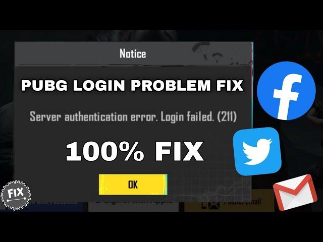 Fix SEVER AUTHENTICATION ERROR. LOGIN FAILED (211) PUBG LOGIN PROBLEM