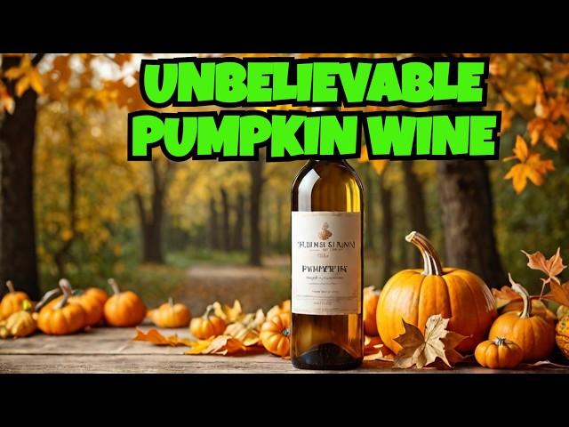  Get Ready to make the Best Pumpkin Wine of Your Life 