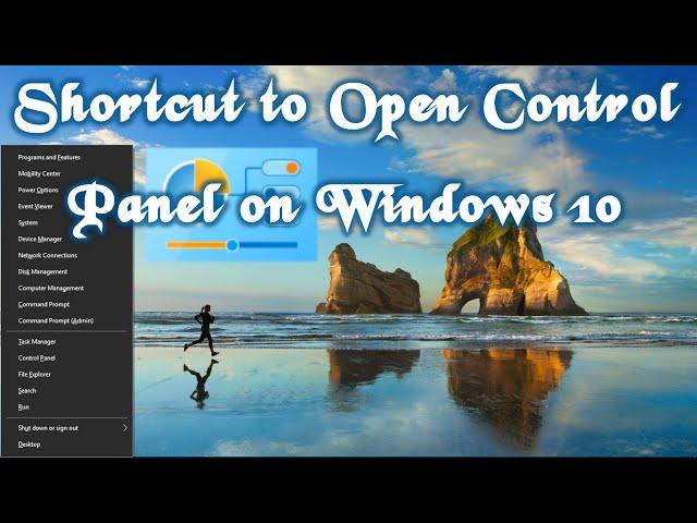 Shortcut to Open Control Panel in Windows 10