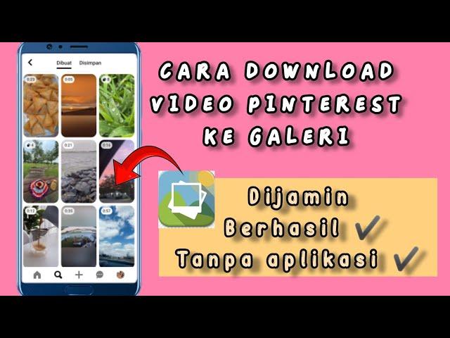 TUTORIAL TERBARU CARA MENYIMPAN VIDEO & FOTO DARI PINTEREST KE GALERI TANPA APLIKASI TAMBAHAN!!