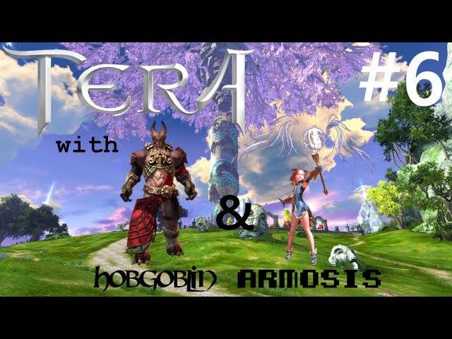 TERA w/Armosis - Episode 6 - MMO talk & Who's the real Hobgoblin?