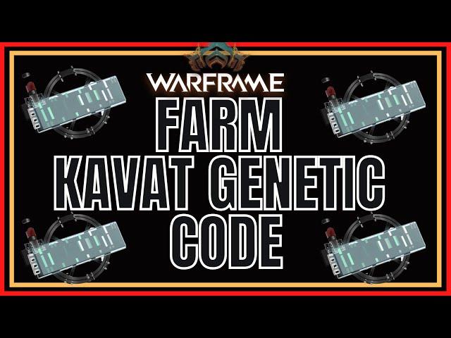 Warframe 2022 Farm Kavat Genetic Code