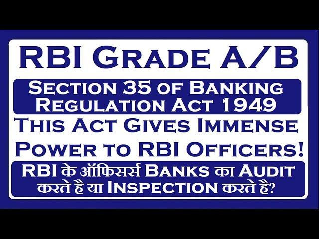 RBI Grade A/B Officers Power: Section 35 of Banking Regulation Act