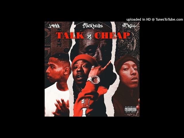 JMOBB X STACK PAYPA X HT RELL - TALK IS CHEAP PROD. MMMONTHABEAT